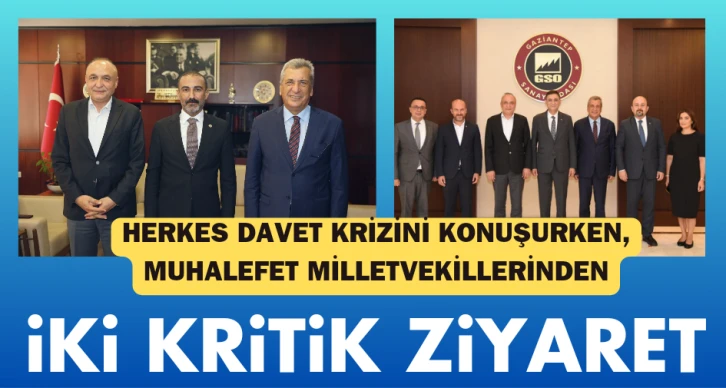 HERKES DAVET KRİZİNİ KONUŞURKEN, MUHALEFET MİLLETVEKİLLERİNDEN İKİ KRİTİK ZİYARET