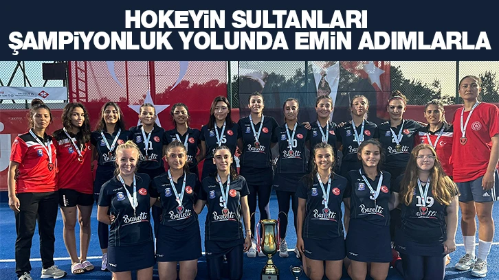 Hokeyin Sultanları Şampiyonluk Yolunda Emin Adımlarla