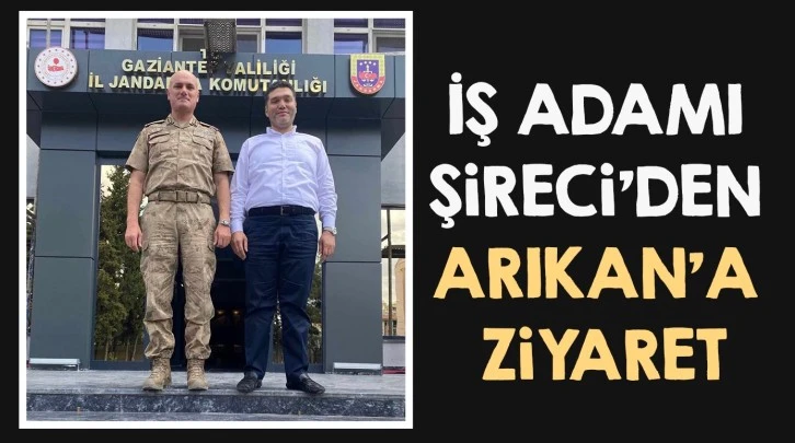 İş adamı Şireci’den Arıkan’a ziyaret