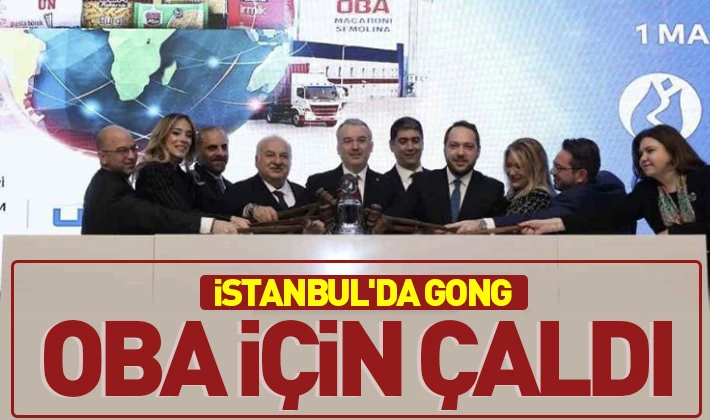 İstanbul'da gong Oba için çaldı 