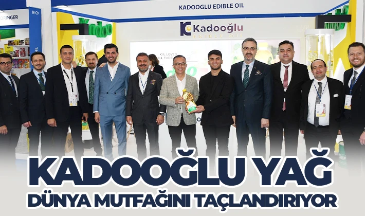 Kadooğlu Yağ Dünya Mutfağını Taçlandırıyor