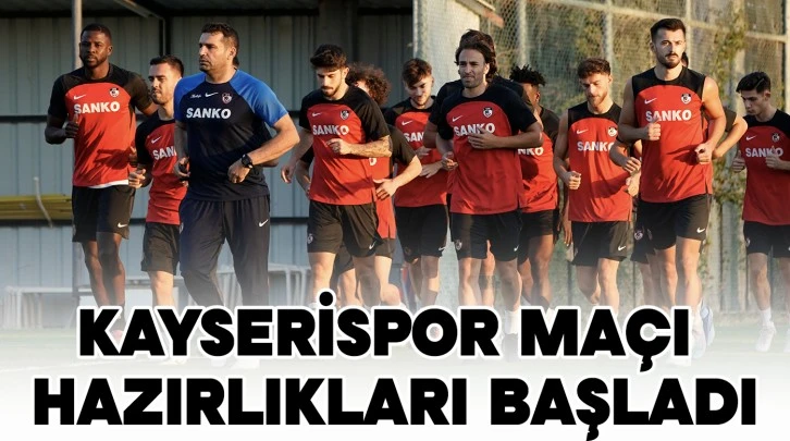 KAYSERİSPOR MAÇI HAZIRLIKLARI BAŞLADI