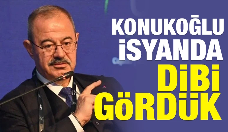 Konukoğlu: Dibi g&ouml;rd&uuml;k