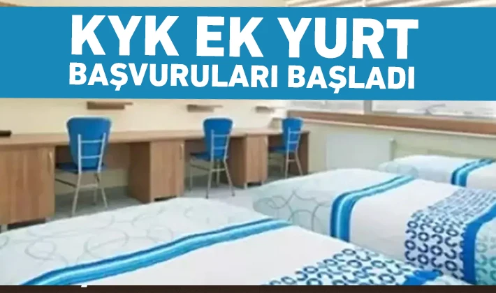 KYK ek yurt başvuruları başladı