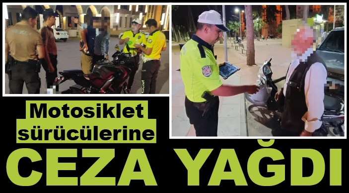 Motosiklet sürücülerine ceza yağdı