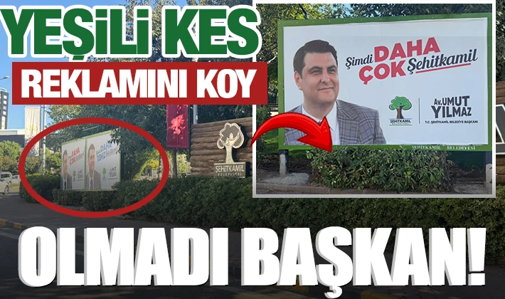 YEŞİLİ KES REKLAMINI KOY