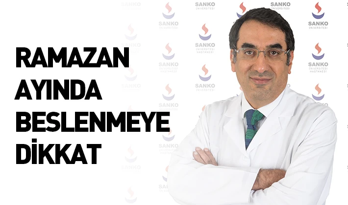 RAMAZAN AYINDA BESLENMEYE DİKKAT