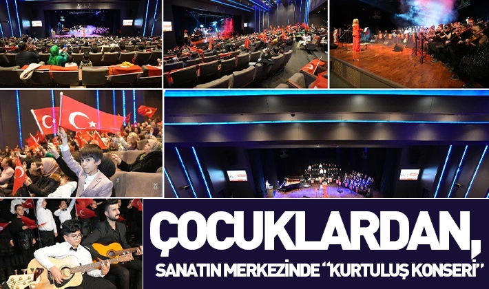 ÇOCUKLARDAN, SANATIN MERKEZİNDE “KURTULUŞ KONSERİ”