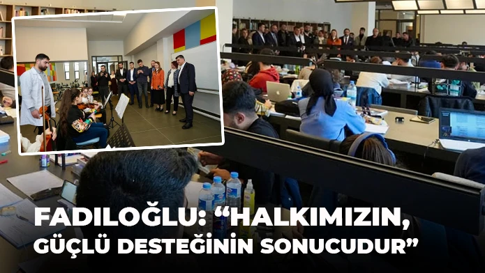 FADILOĞLU: “HALKIMIZIN, GÜÇLÜ DESTEĞİNİN SONUCUDUR”