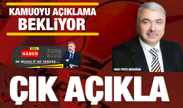 Kamuoyu açıklama bekliyor: ÇIK AÇIKLA 