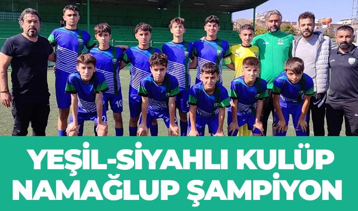 YEŞİL-SİYAHLI KULÜP NAMAĞLUP ŞAMPİYON