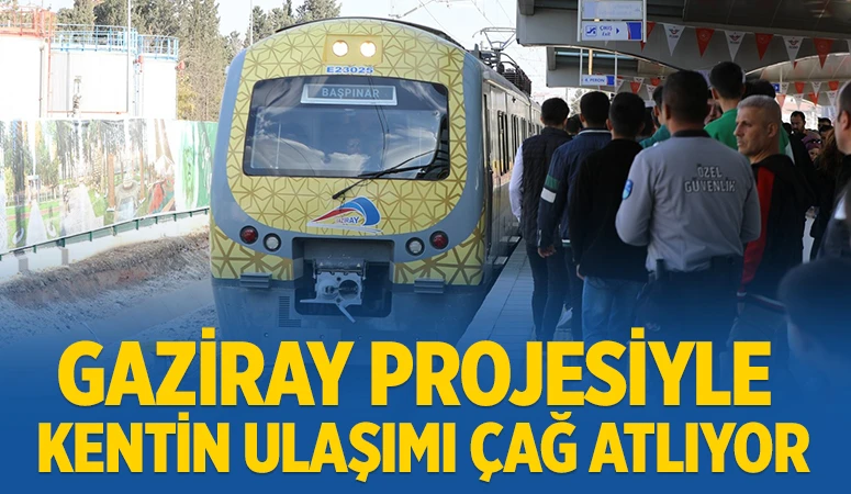 GAZİRAY PROJESİYLE KENTİN ULAŞIMI ÇAĞ ATLIYOR