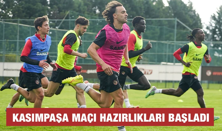 KASIMPAŞA MAÇI HAZIRLIKLARI BAŞLADI