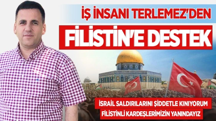 İŞ İNSANI TERLEMEZ'DEN FİLİSTİN'E DESTEK 