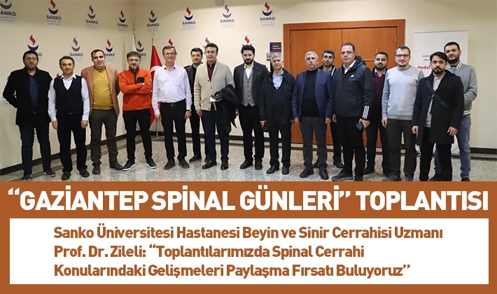 “GAZİANTEP SPİNAL GÜNLERİ” TOPLANTISI