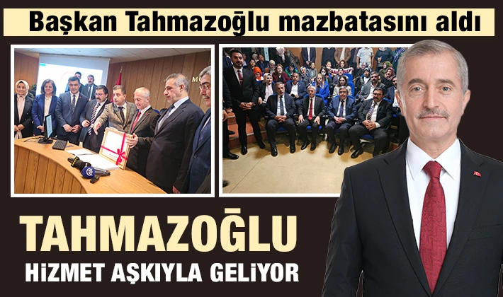 TAHMAZOĞLU HİZMET AŞKIYLA GELİYOR 