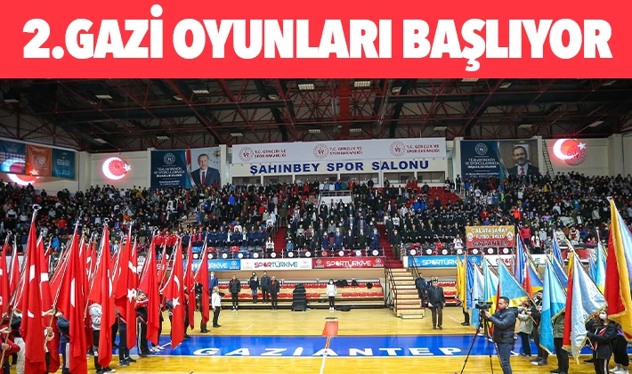 2.GAZİ OYUNLARI BAŞLIYOR