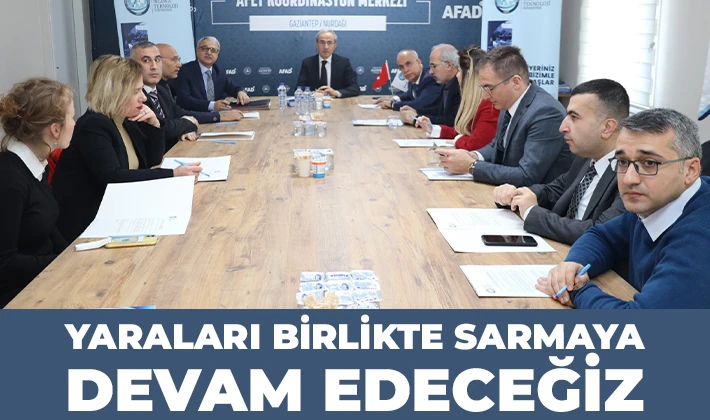 YARALARI BİRLİKTE SARMAYA DEVAM EDECEĞİZ