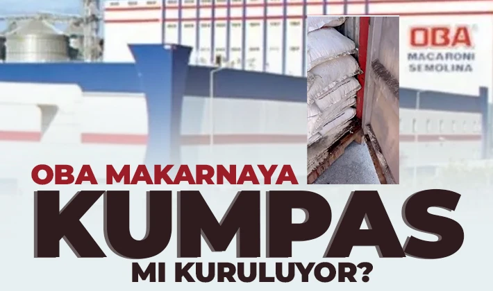 OBA MAKARNAYA KUMPAS MI KURULUYOR?