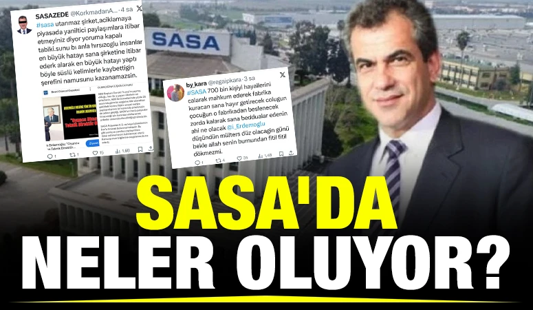 SASA&rsquo;DA NELER OLUYOR?&nbsp;