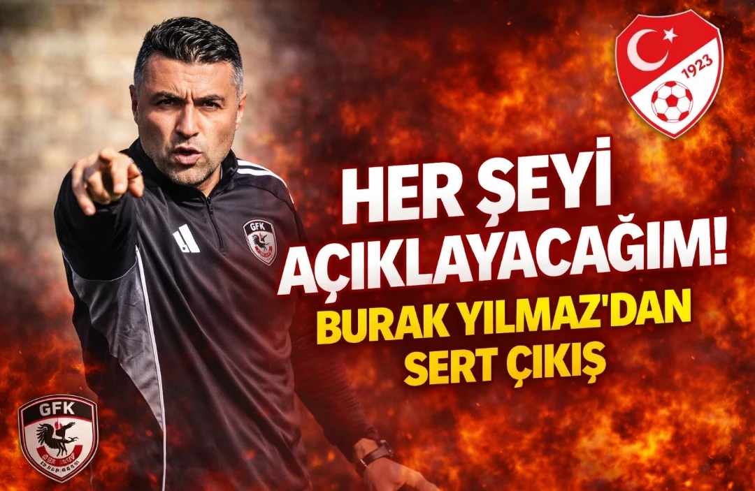 &ldquo;HER ŞEYİ A&Ccedil;IKLAYACAĞIM!&rdquo; BURAK YILMAZ&rsquo;DAN SERT &Ccedil;IKIŞ! 