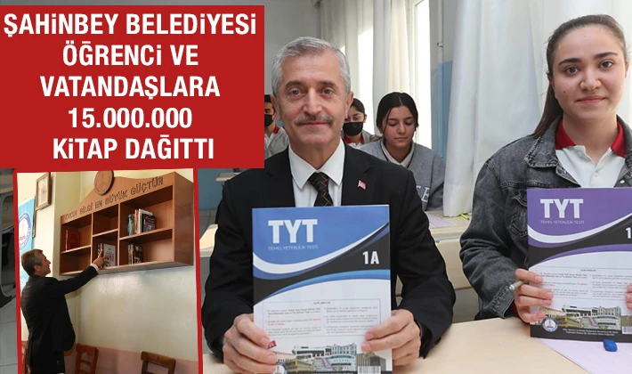 ŞAHİNBEY BELEDİYESİ ÖĞRENCİ VE VATANDAŞLARA 15.000.000 KİTAP DAĞITTI