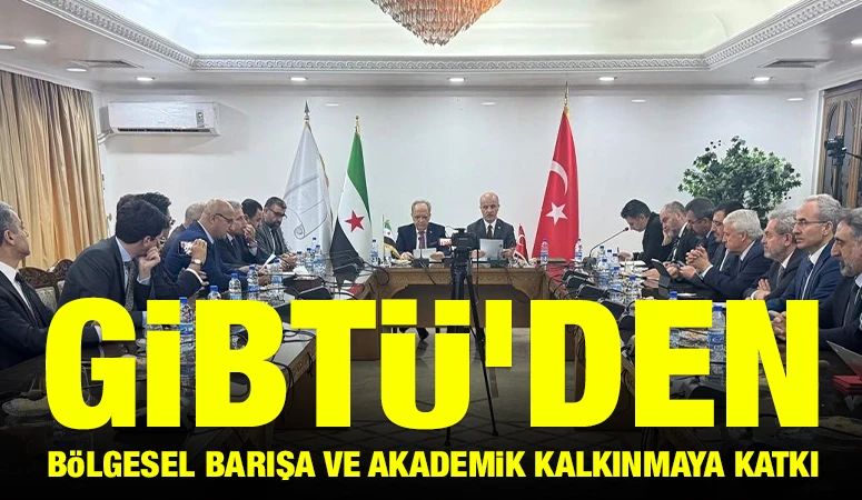 GİBTÜ’DEN BÖLGESEL BARIŞA VE AKADEMİK KALKINMAYA KATKI