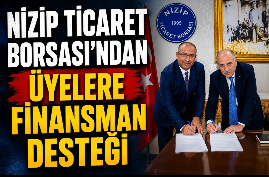 Nizip Ticaret Borsası&rsquo;ndan &Uuml;yelere Finansman Desteği