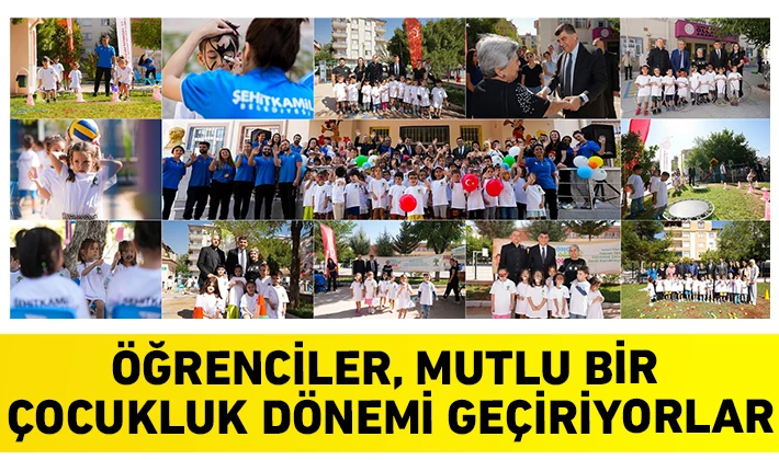 ÖĞRENCİLER, MUTLU BİR ÇOCUKLUK DÖNEMİ GEÇİRİYORLAR