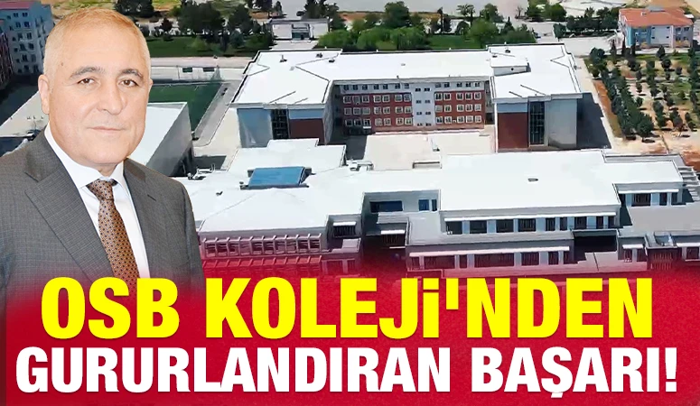 OSB Koleji&rsquo;nden Gururlandıran Başarı!