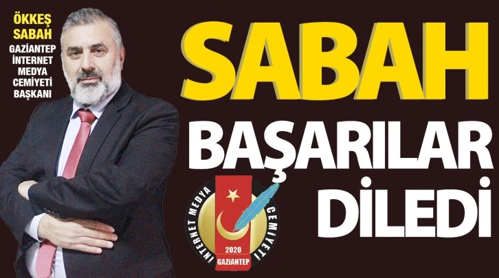 SABAH BAŞARILAR DİLEDİ