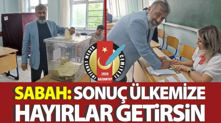 SABAH: SONUÇ ÜLKEMİZE HAYIRLAR GETİRSİN