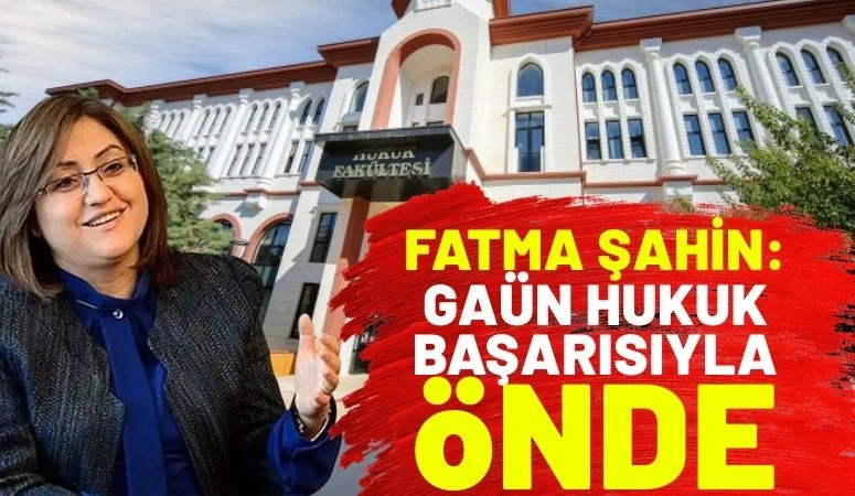 Şahin: GA&Uuml;N Hukuk Başarısıyla &Ouml;nde