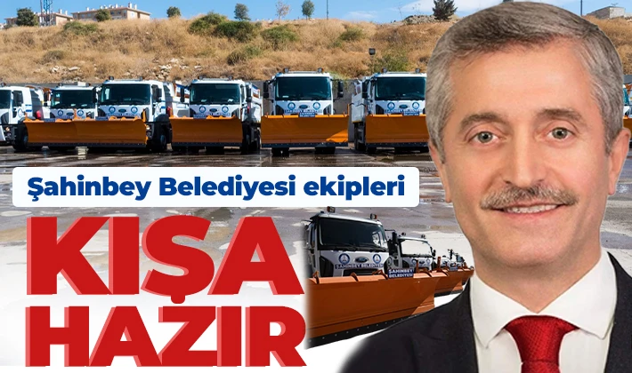 Şahinbey Belediyesi ekipleri kışa hazır 