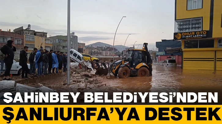 ŞAHİNBEY BELEDİYESİ’NDEN ŞANLIURFA’YA DESTEK