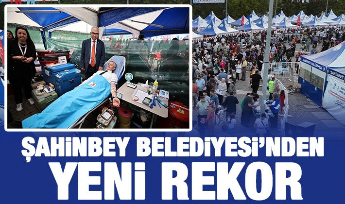 ŞAHİNBEY BELEDİYESİ’NDEN YENİ REKOR