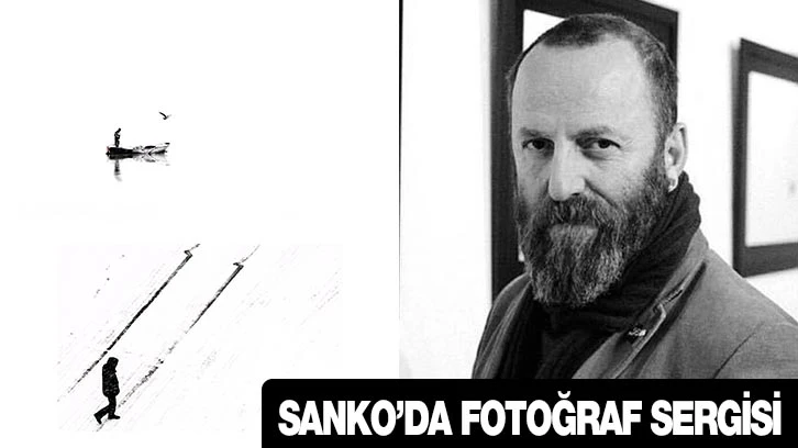 SANKO’DA “SİYAHTAN BEYAZA YALNIZLIKLAR” FOTOĞAF SERGİSİ