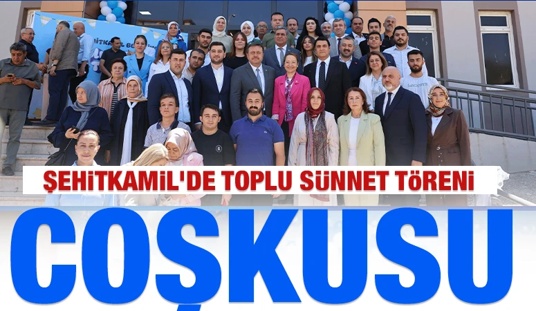 Şehitkamil'de Toplu S&uuml;nnet T&ouml;reni Coşkusu