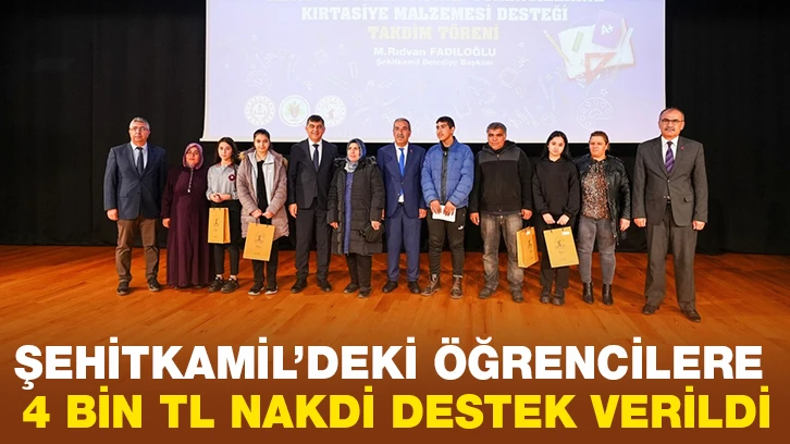 ŞEHİTKAMİL’DEKİ ÖĞRENCİLERE 4 BİN TL NAKDİ DESTEK VERİLDİ