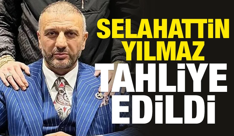 Selahattin Yılmaz Tahliye Edildi
