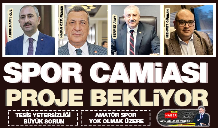 SPOR CAMİASI PROJE BEKLİYOR