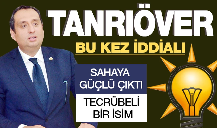 TANRIÖVER BU KEZ İDDİALI