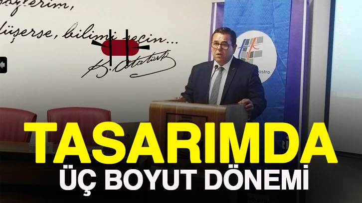 TASARIMDA ÜÇ BOYUT DÖNEMİ