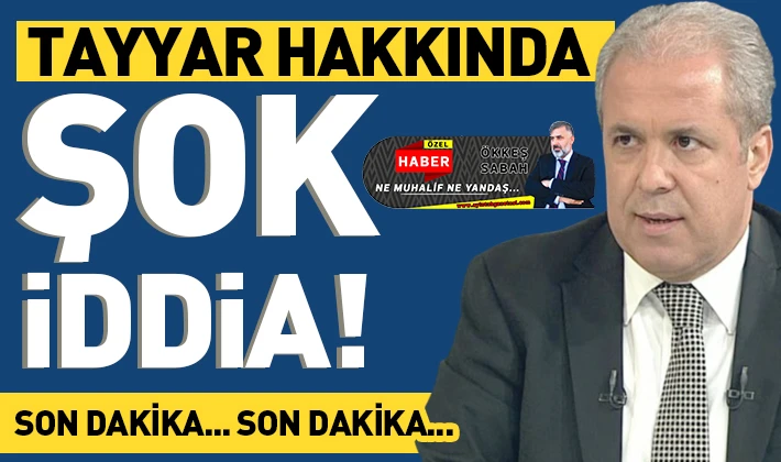 Tayyar hakkında şok iddia!