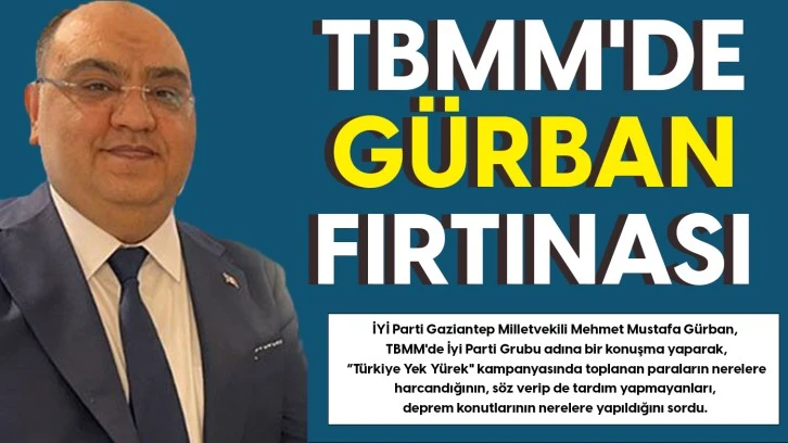 TBMM'de Gürban fırtınası 