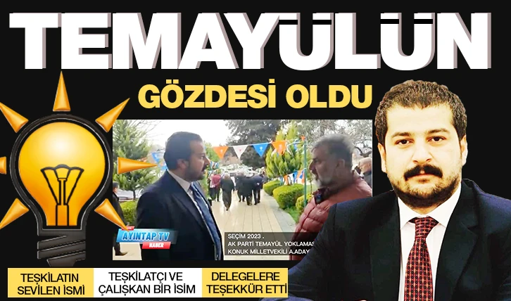 TEMAYÜLÜN GÖZDESİ OLDU