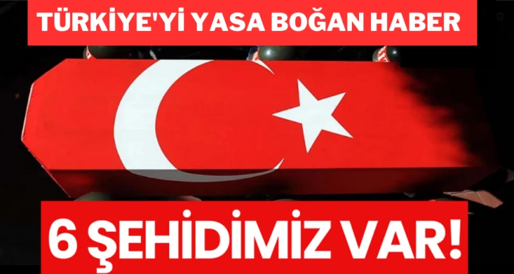 Türkiye'yi yasa boğan haber: Şehitlerimiz var 