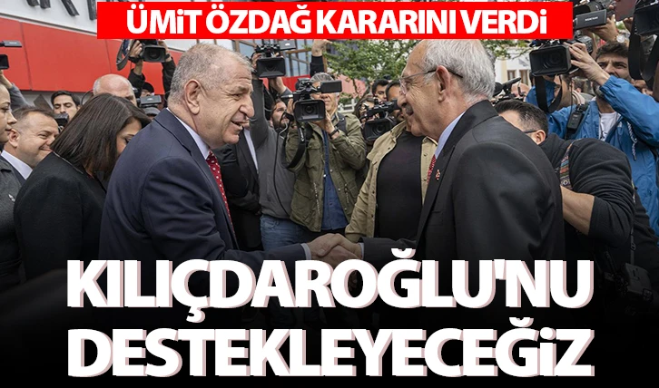 Ümit Özdağ kararını verdi: Kılıçdaroğlu'nu destekleyeceğiz