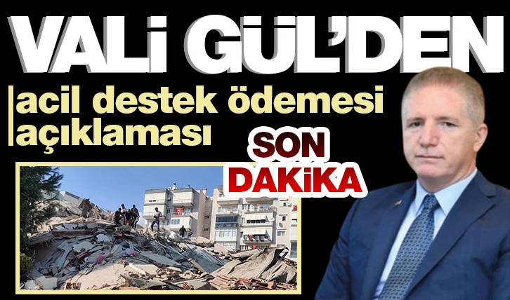 Vali Gül'den acil destek ödemesi  açıklaması