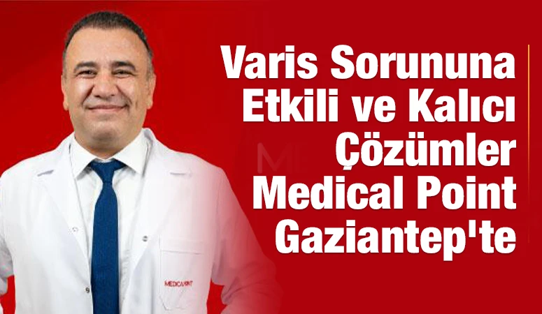 Varis Sorununa Etkili ve Kalıcı Çözümler Medical Point Gaziantep’te